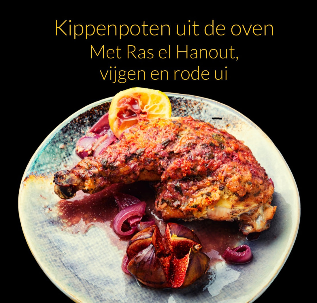 Kippenpoten uit de oven met Ras el Hanout, vijgen en rode ui