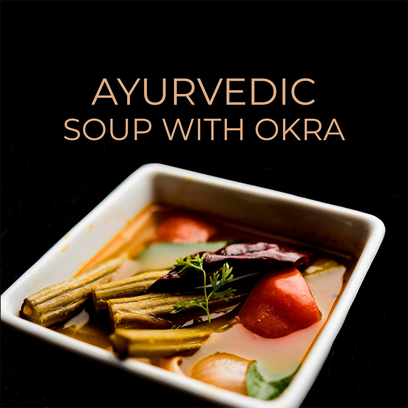 Ayurvedische soep met okra, Ayurvedic recipe, Ayurvedic soup with okra, okra recipe